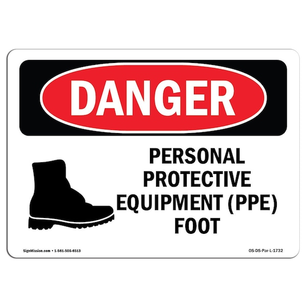 OSHA Sign, Personal Protective Equipment Foot, 18in X 12in Rigid Plastic, 18" W, 12" H, Landscape
